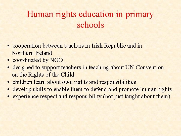 Human rights education in primary schools • cooperation between teachers in Irish Republic and