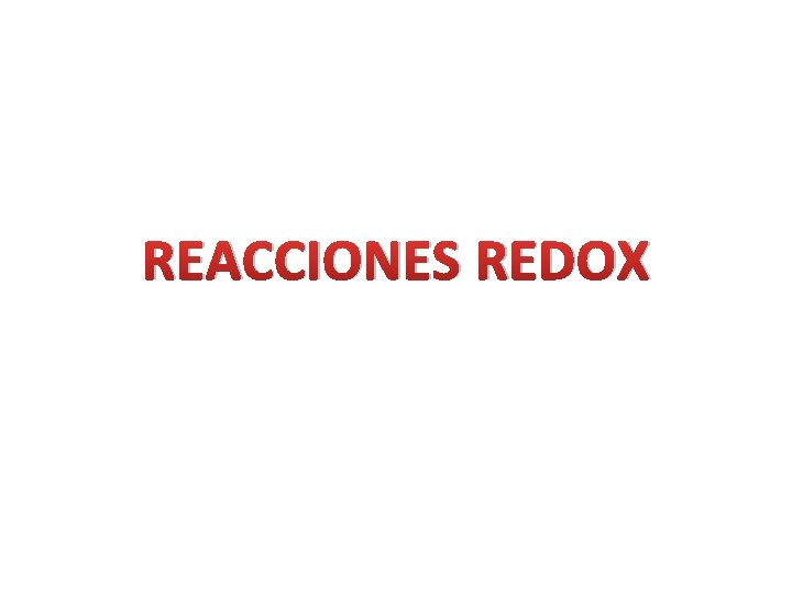 REACCIONES REDOX 