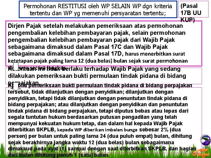 Permohonan RESTITUSI oleh WP SELAIN WP dgn kriteria tertentu dan WP yg memenuhi persyaratan