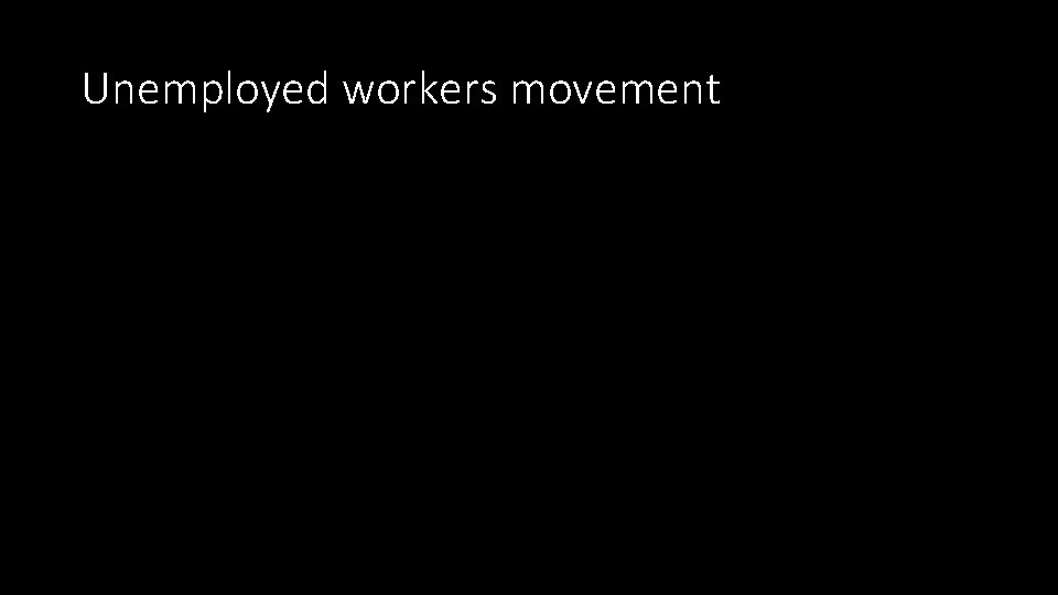 Unemployed workers movement 