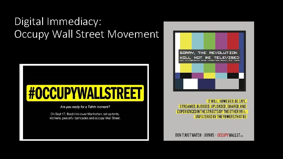 Digital Immediacy: Occupy Wall Street Movement 