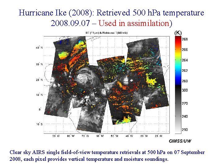 Hurricane Ike (2008): Retrieved 500 h. Pa temperature 2008. 09. 07 – Used in