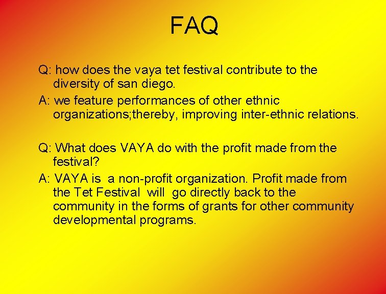 FAQ Q: how does the vaya tet festival contribute to the diversity of san