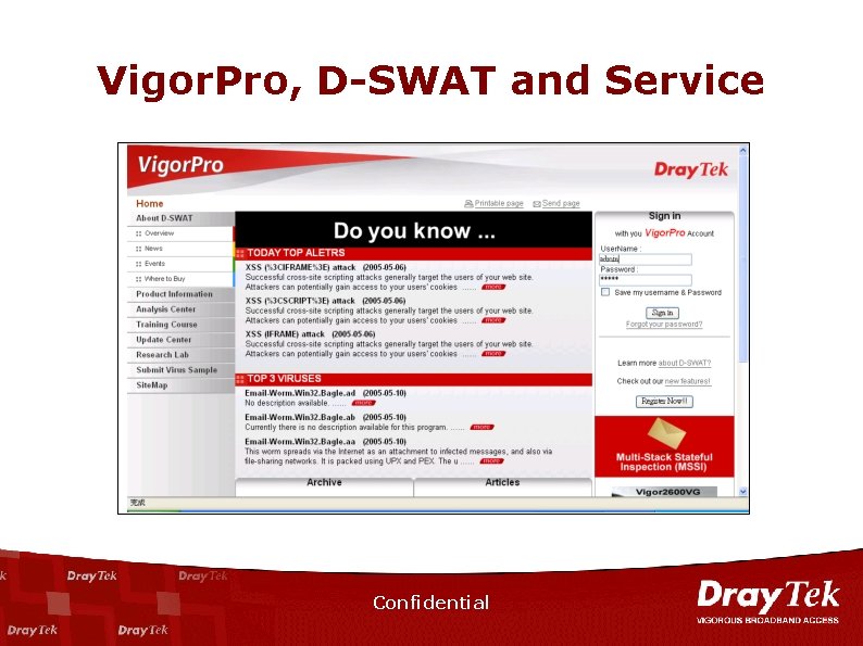 Vigor. Pro, D-SWAT and Service Confidential 