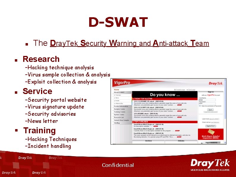 D-SWAT n n The Dray. Tek Security Warning and Anti-attack Team Research –Hacking technique
