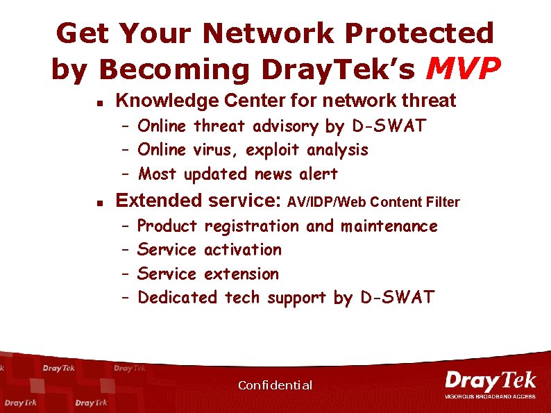 Get Your Network Protected by Becoming Dray. Tek’s MVP n Knowledge Center for network