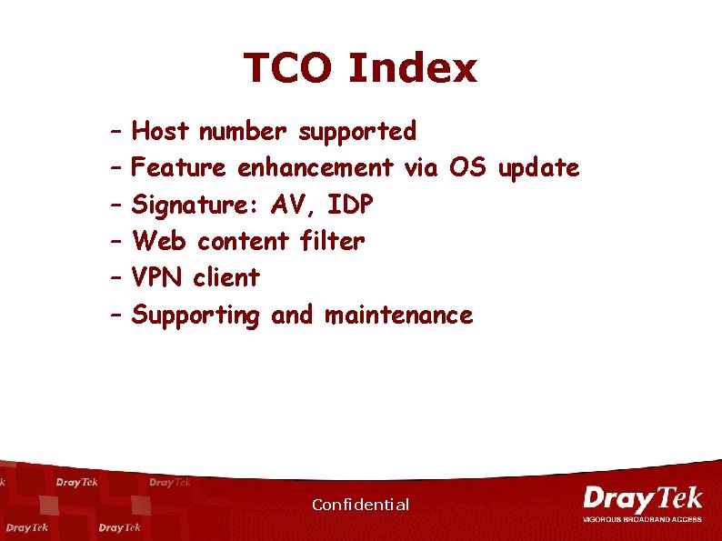 TCO Index – – – Host number supported Feature enhancement via OS update Signature: