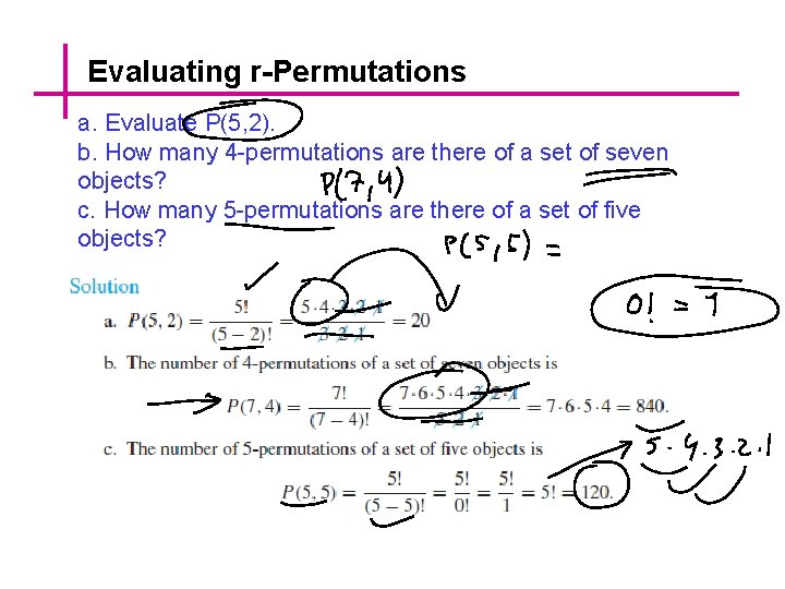 Evaluating r-Permutations a. Evaluate P(5, 2). b. How many 4 -permutations are there of