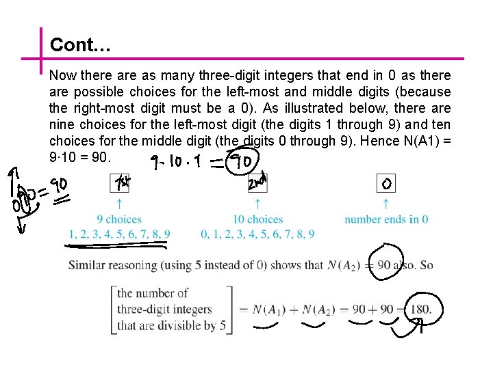 Cont… Now there as many three-digit integers that end in 0 as there are