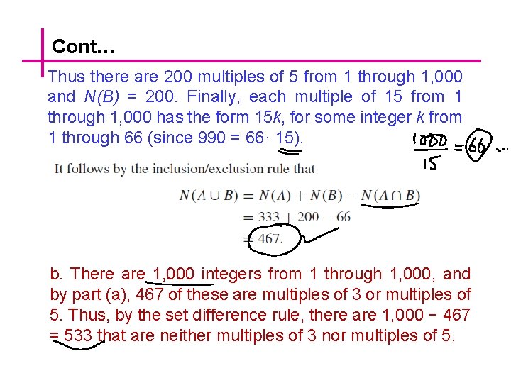 Cont… Thus there are 200 multiples of 5 from 1 through 1, 000 and