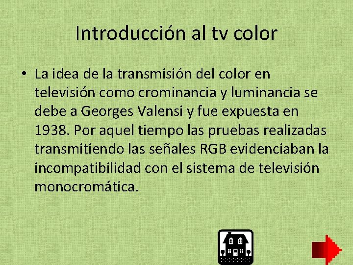 Introducción al tv color • La idea de la transmisión del color en televisión