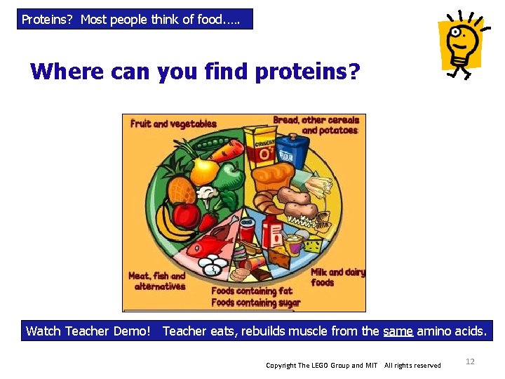Proteins? Most people think of food. …. Where can you find proteins? Watch Teacher Proteins? Most people think of food. …. Where can you find proteins? Watch Teacher