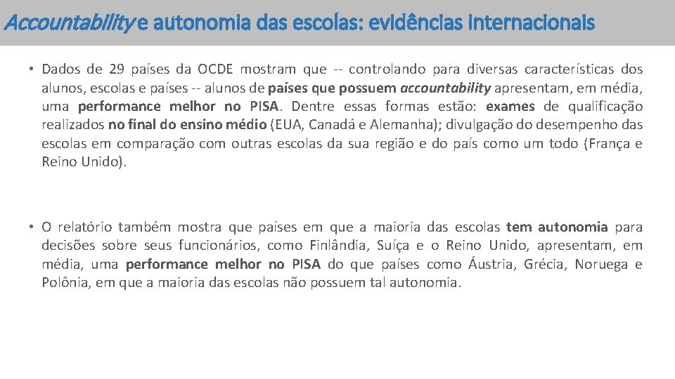 Accountability e autonomia das escolas: evidências internacionais • Dados de 29 países da OCDE