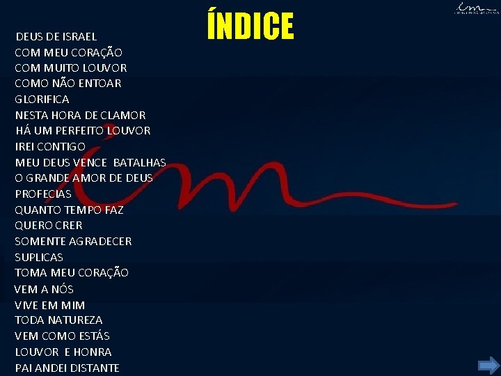 DEUS DE ISRAEL COM MEU CORAÇÃO COM MUITO LOUVOR COMO NÃO ENTOAR GLORIFICA NESTA DEUS DE ISRAEL COM MEU CORAÇÃO COM MUITO LOUVOR COMO NÃO ENTOAR GLORIFICA NESTA