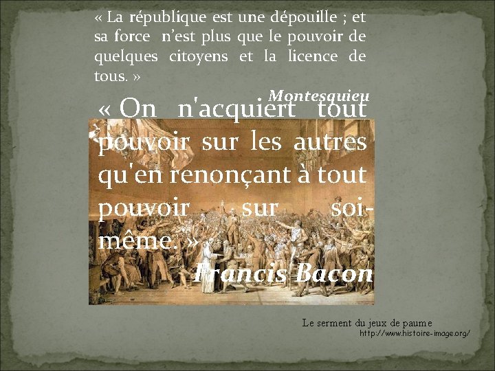  « La république est une dépouille ; et sa force n’est plus que