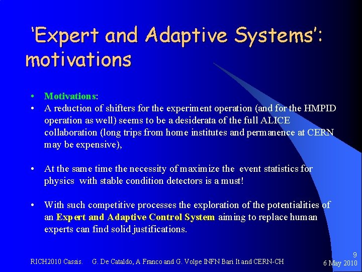 ‘Expert and Adaptive Systems’: motivations • Motivations: • A reduction of shifters for the