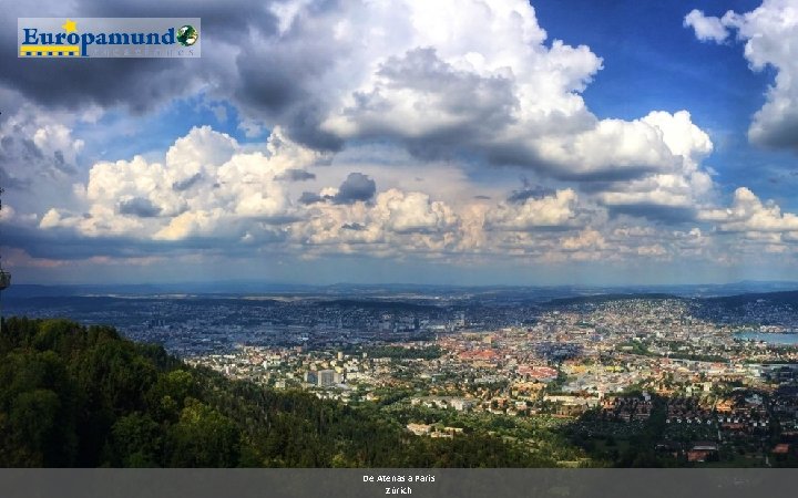 De Atenas a Paris Zürich 