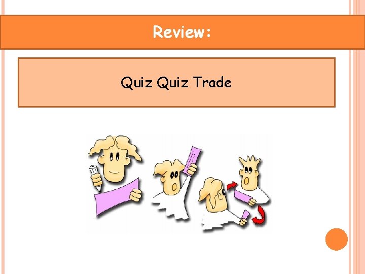 Review: Quiz Trade 