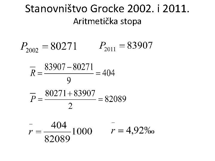 Stanovništvo Grocke 2002. i 2011. Aritmetička stopa 