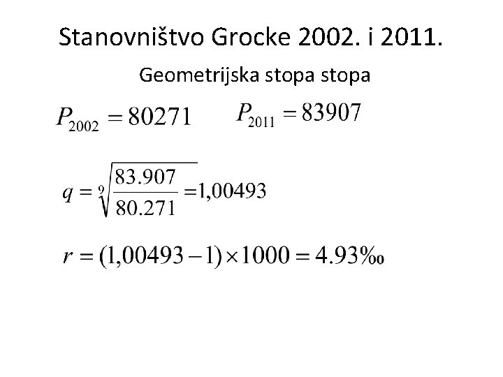 Stanovništvo Grocke 2002. i 2011. Geometrijska stopa 