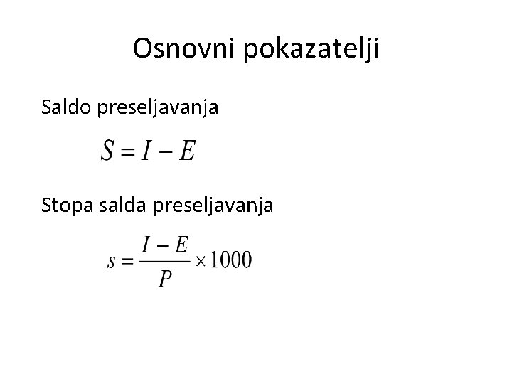 Osnovni pokazatelji Saldo preseljavanja Stopa salda preseljavanja 