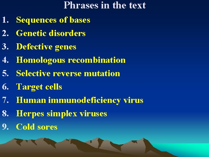 Phrases in the text 1. 2. 3. 4. 5. 6. 7. 8. 9. Sequences