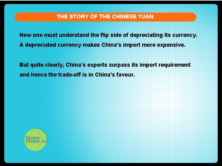 THE STORY OF THE CHINESE YUAN Now one must understand the flip side of