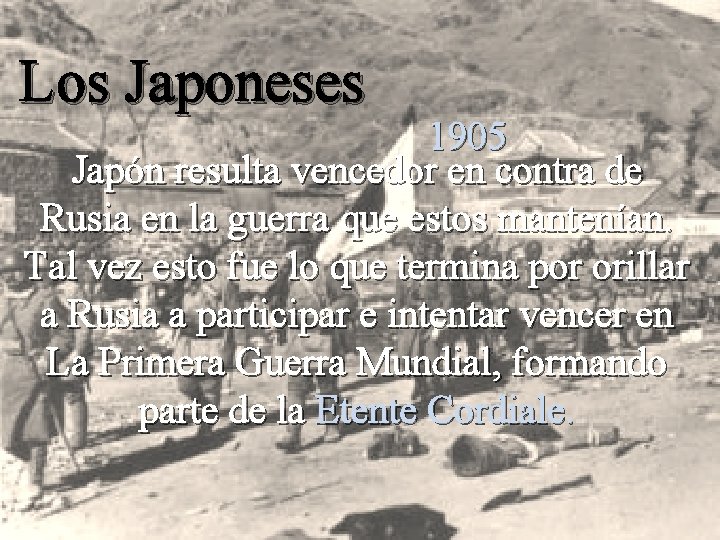 Los Japoneses 1905 Japón resulta vencedor en contra de Rusia en la guerra que