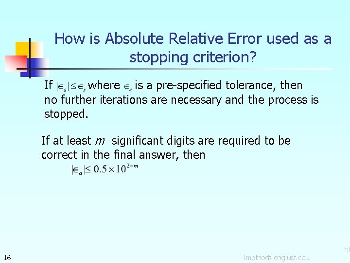 How is Absolute Relative Error used as a stopping criterion? If where is a