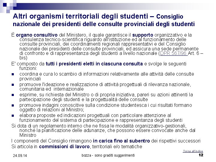 Altri organismi territoriali degli studenti – Consiglio nazionale dei presidenti delle consulte provinciali degli