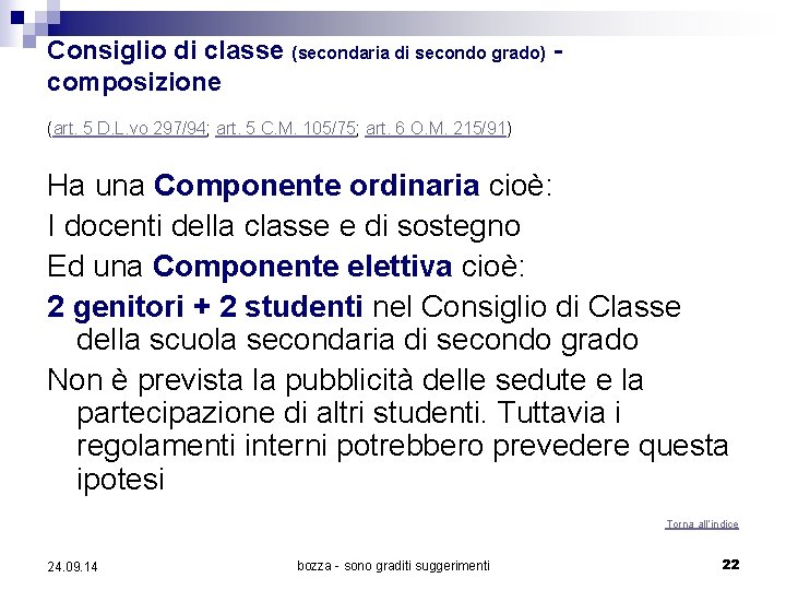 Consiglio di classe (secondaria di secondo grado) composizione (art. 5 D. L. vo 297/94;