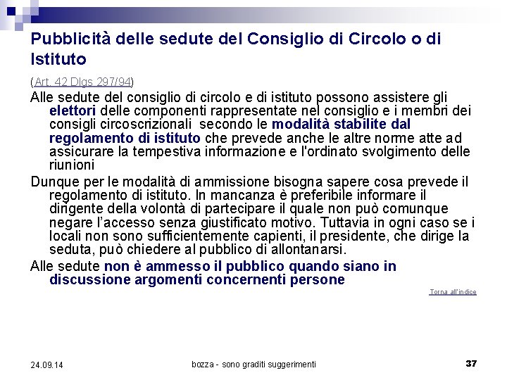 Pubblicità delle sedute del Consiglio di Circolo o di Istituto (Art. 42 Dlgs 297/94)