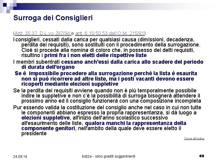 Surroga dei Consiglieri (Artt. 35 37 D. L. vo 297/94 e artt. 6 10 Surroga dei Consiglieri (Artt. 35 37 D. L. vo 297/94 e artt. 6 10