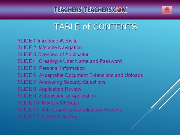 TABLE of CONTENTS SLIDE 1 Introduce Website SLIDE 2 Website Navigation SLIDE 3 Overview