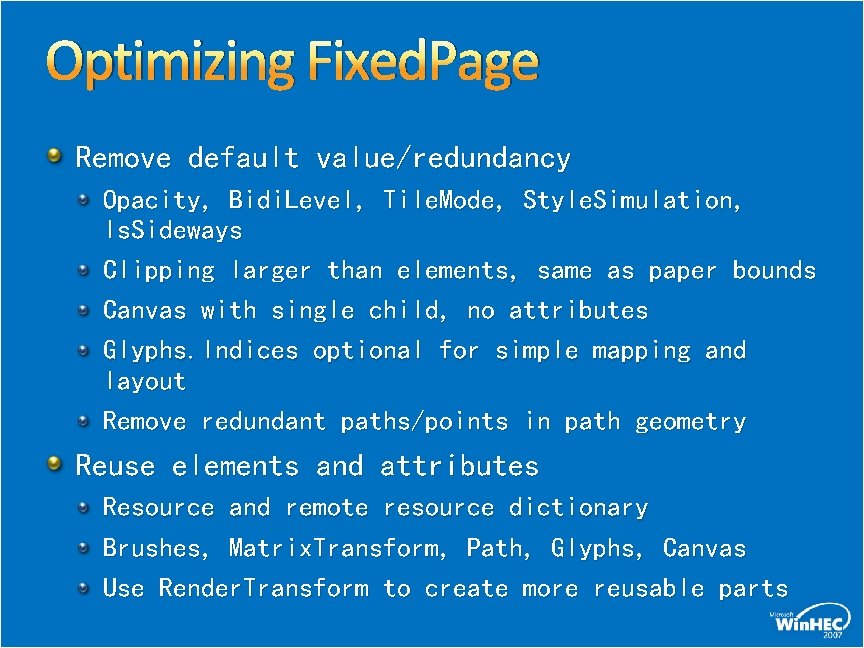 Optimizing Fixed. Page Remove default value/redundancy Opacity, Bidi. Level, Tile. Mode, Style. Simulation, Is.