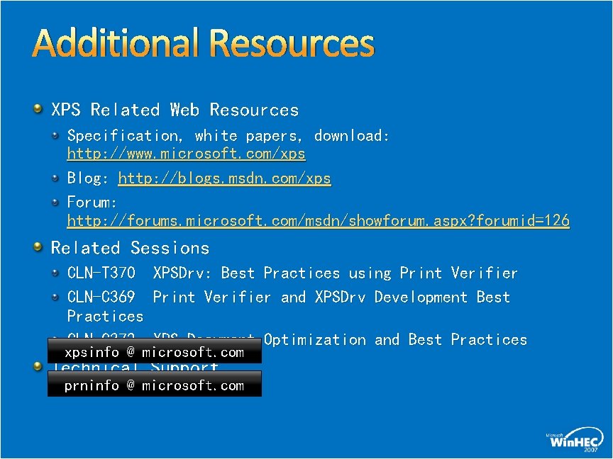 Additional Resources XPS Related Web Resources Specification, white papers, download: http: //www. microsoft. com/xps