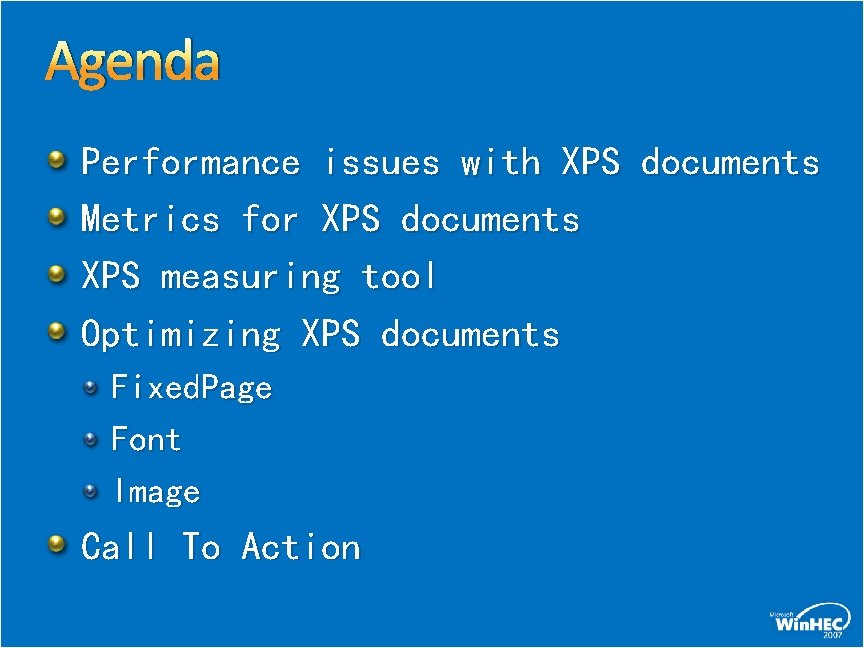 Agenda Performance issues with XPS documents Metrics for XPS documents XPS measuring tool Optimizing