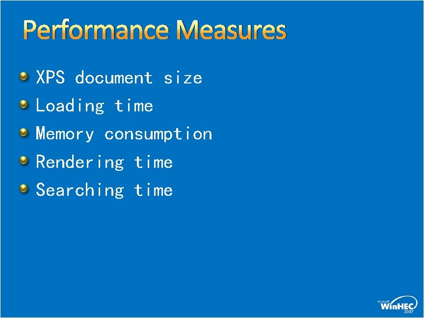 Performance Measures XPS document size Loading time Memory consumption Rendering time Searching time 