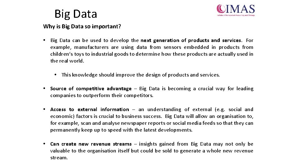 Big Data Why is Big Data so important? • Big Data can be used Big Data Why is Big Data so important? • Big Data can be used