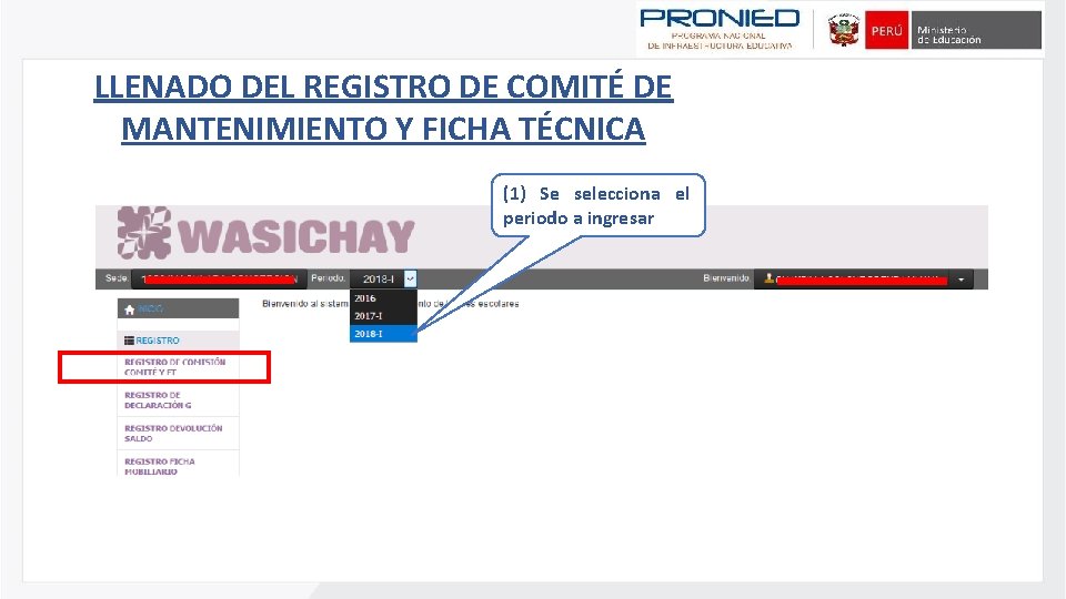 LLENADO DEL REGISTRO DE COMITÉ DE MANTENIMIENTO Y FICHA TÉCNICA (1) Se selecciona el