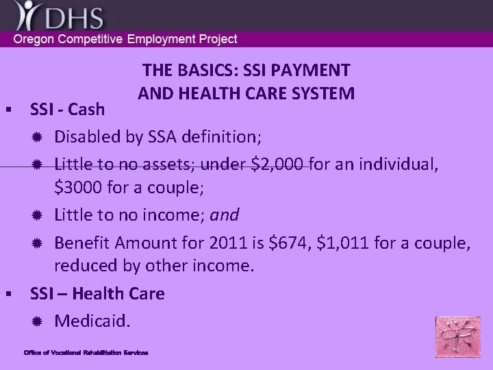 THE BASICS: SSI PAYMENT AND HEALTH CARE SYSTEM SSI - Cash ® Disabled by