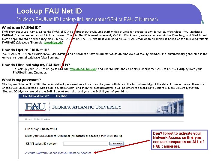 Lookup FAU Net ID (click on FAUNet ID Lookup link and enter SSN or