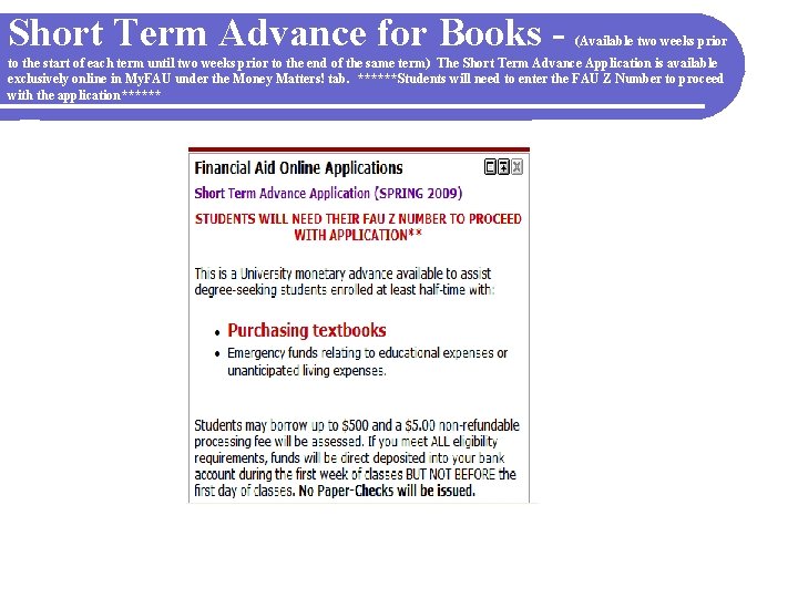 Short Term Advance for Books - (Available two weeks prior to the start of