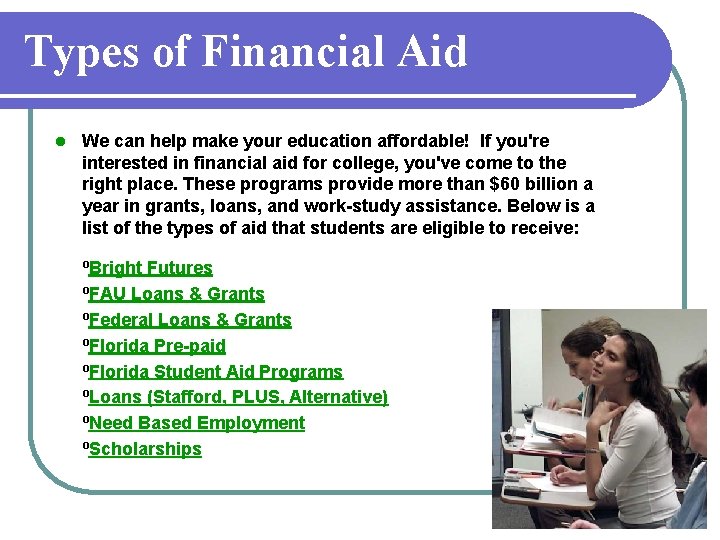 Types of Financial Aid l We can help make your education affordable! If you're