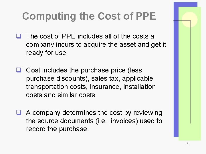 Computing the Cost of PPE q The cost of PPE includes all of the