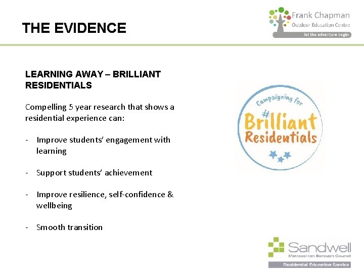 THE EVIDENCE LEARNING AWAY – BRILLIANT RESIDENTIALS Compelling 5 year research that shows a