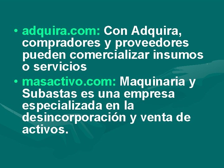  • adquira. com: Con Adquira, compradores y proveedores pueden comercializar insumos o servicios