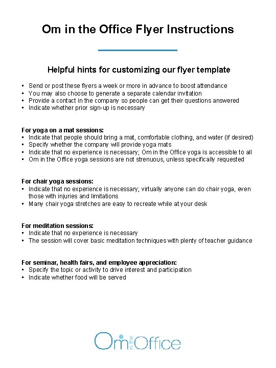 Om in the Office Flyer Instructions Helpful hints for customizing our flyer template •