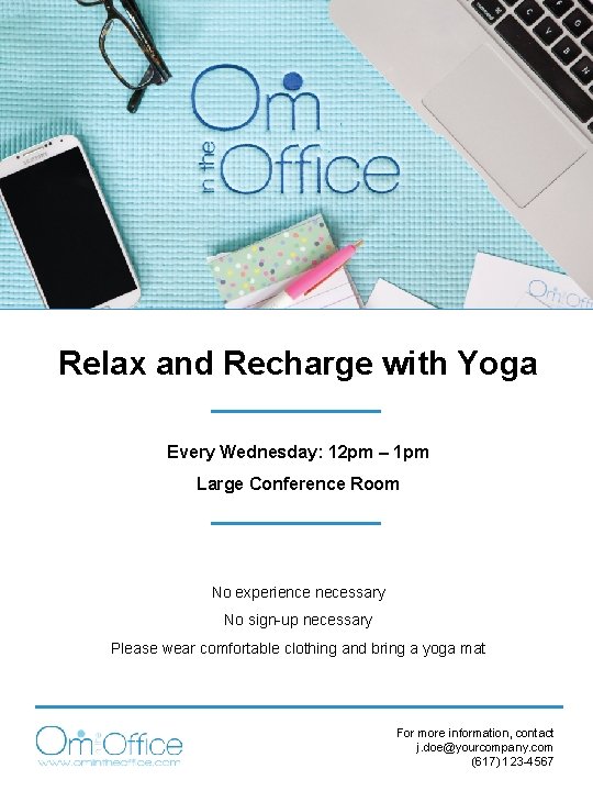 Relax and Recharge with Yoga Every Wednesday: 12 pm – 1 pm Large Conference