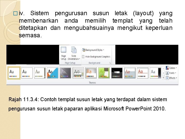 � iv. Sistem pengurusan susun letak (layout) yang membenarkan anda memilih templat yang telah � iv. Sistem pengurusan susun letak (layout) yang membenarkan anda memilih templat yang telah